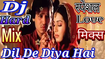 Dil de diya hai jaan tumhe denge dj remix,sad song remix, old is gold, DJ subhamrit dj mix Dil de d