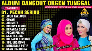 DANGDUT ORGEN TUNGGAL TERBARU 2023 || ALBUM ELVY SUKAESIH, RITA SUGIARTO, EVIE TAMALA