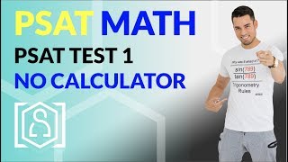 PSAT Math  Practice Test 1 from the College Board (No Calculator)