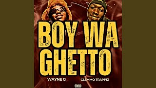 Boy Wa Ghetto