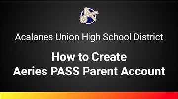 Create Aeries PASS Parent Portal Account