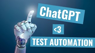 How to use ChatGPT for TEST AUTOMATION - Web, API, Performance, GitLab CI/CD Pipelines