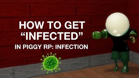 [BADGE] How to get “INFECTED” Badge + ZOMBIE MORPH | Piggy RP: Infection | ROBLOX
