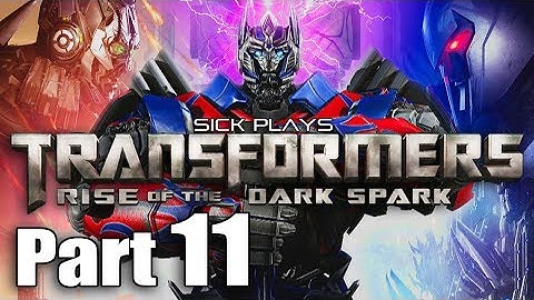 Transformers Rise of the Dark Spark Part 11 w/ SICK - Optimus Prime vs Megatron Chapter 9 Ascension