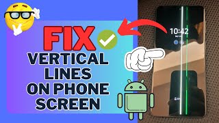 how to fix vertical lines on android/samsung phone screen | 100% problem resolved