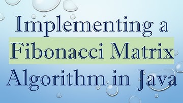Implementing a Fibonacci Matrix Algorithm in Java