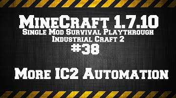 MineCraft 1.7.10 Single Mod Survival Game IC2. #38 More Automation Upgrades