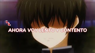 Ahora voy lento y contento