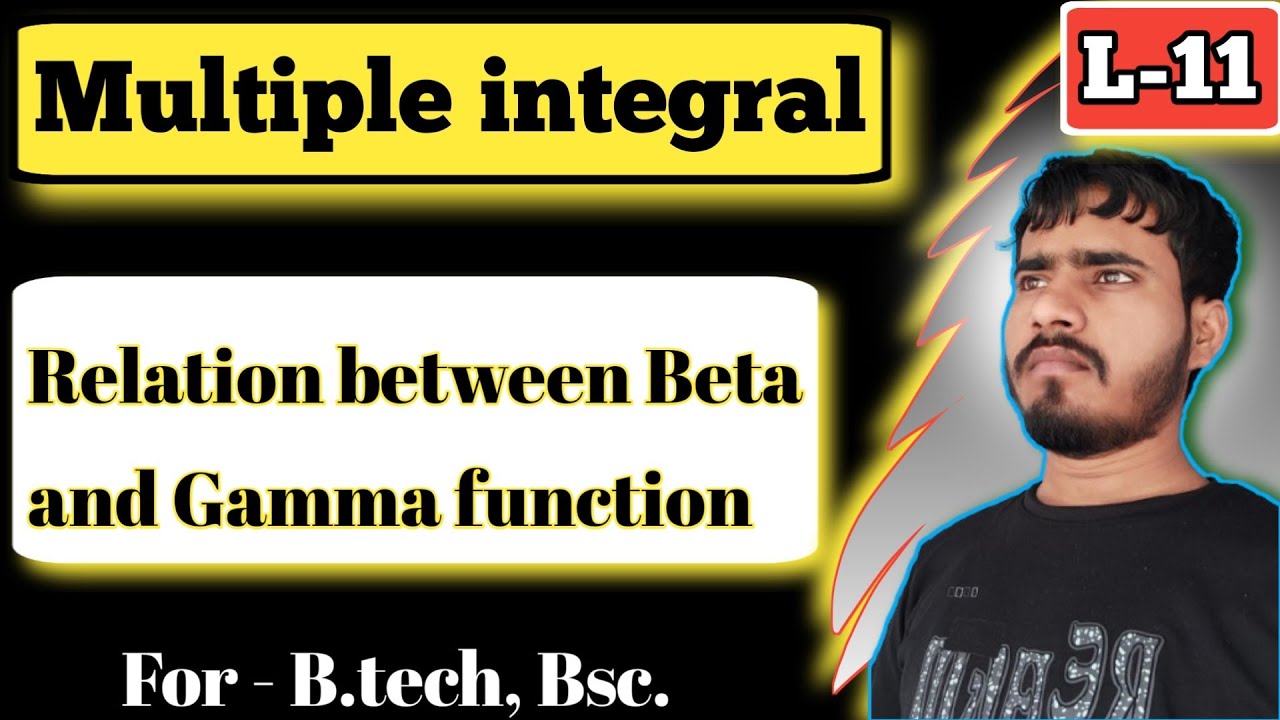 Relation between Beta and Gamma Function | Engineering mathematics ...