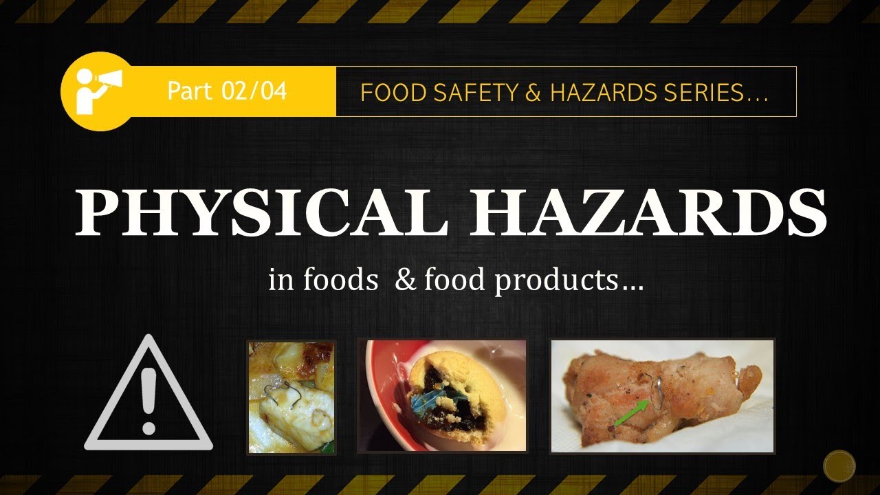 case study about 3 hazard in food