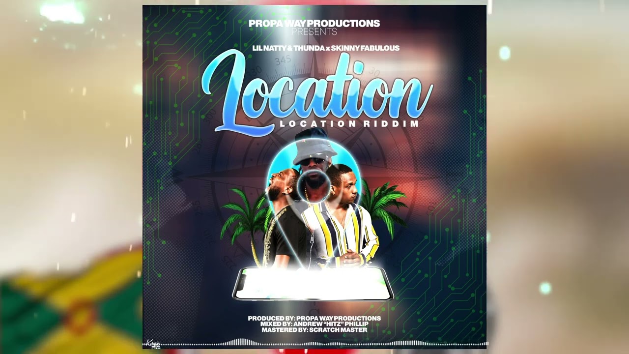 Watch Lil Natty & Thunda x Skinny Fabulous - Location (Location Riddim) on YouTube