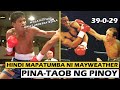 TINAWANAN lang ang SUNTOK ni MAYWEATHER | Pero SUNTOK ng PINOY hindi KINAYA