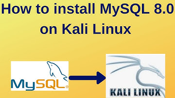 14. MySQL DBA: How to install MySQL 8 on Kali Linux step by step