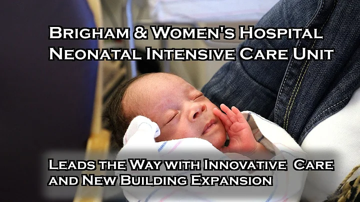 Brigham & Women's Neonatal Intensive Care Unit Helping Preemies