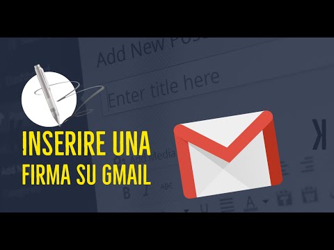 Tutorial : Come inserire una firma su Gmail