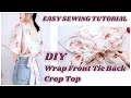 DIY Wrap Front Tie Back Crop Top / 手作り服 + ファッション / Costura / 옷만들기 / Sewing Tutorialㅣmadebyaya