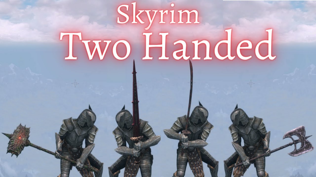 Download Skyrim - Two Handed Guide (2021)