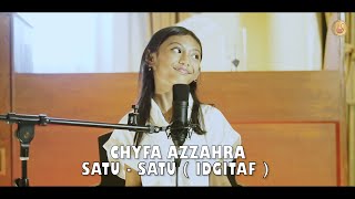 IDGITAF - SATU SATU || COVER BY CHYFA AZZAHRA