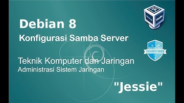 Konfigurasi File Server di Virtual Box Debian 8 (Samba Server)