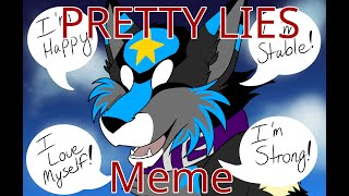 Pretty Lies Meme | Vent | (!!Read Description!!)