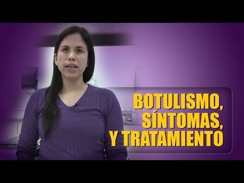 Vídeo: Botulismo: Los Primeros Signos, Síntomas, Prevención Y Tratamiento Del Botulismo