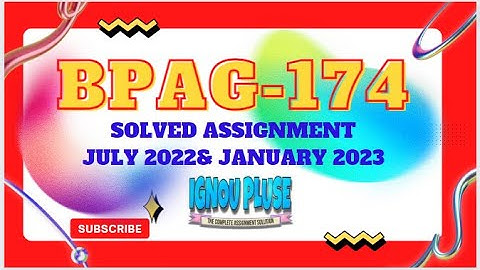 IGNOU-BPAG 174 [english] Solved Assignment July2022& January 2023@ignoupluse