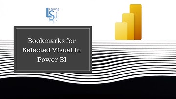 Bookmarks for Selected Visual in Power BI