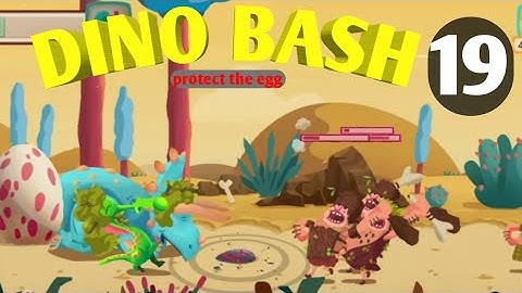 Dino Bash Level 19 Android walk-through Gameplay...!