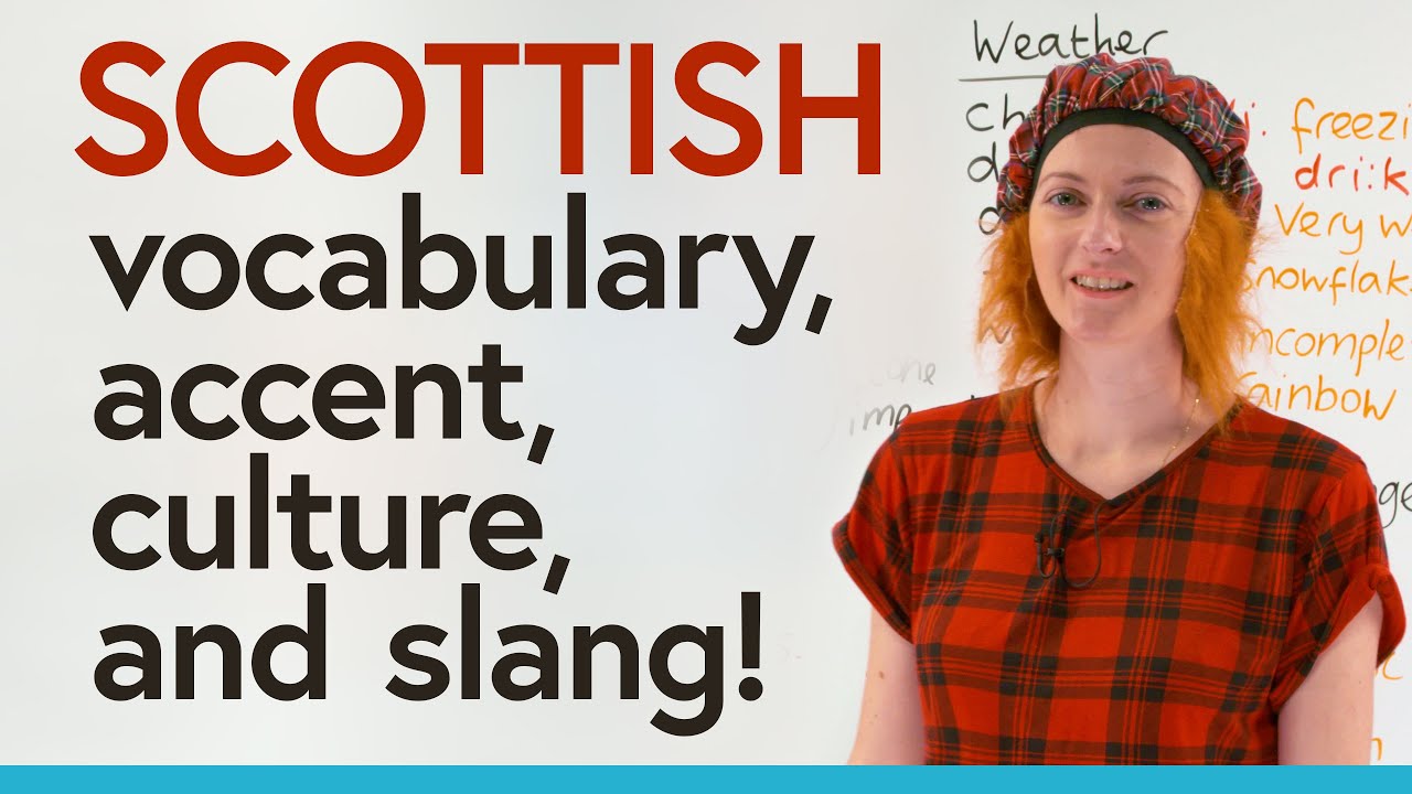 Learn about the SCOTTISH accent, dialect, and slang!