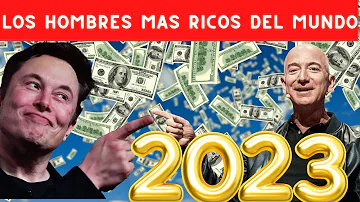 ¿Quiénes son los 3 hombres más ricos del mundo en 2023?