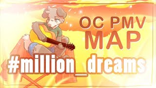 #million_dreams /motivation OC PMV MAP