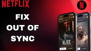 How To Fix And Solve Netflix Out Of Sync | Final Solution