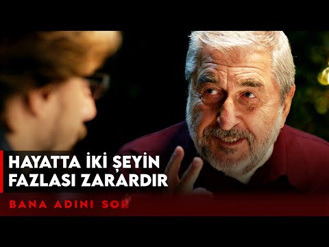 Hayatta İki Şeyin Fazlası Zarardır - Bana Adını Sor Film