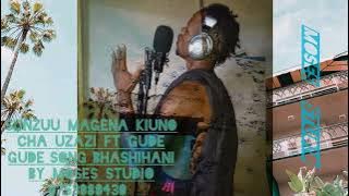 sunzu magena ft gude gude_song_bhashihani by moses studio 0753880430