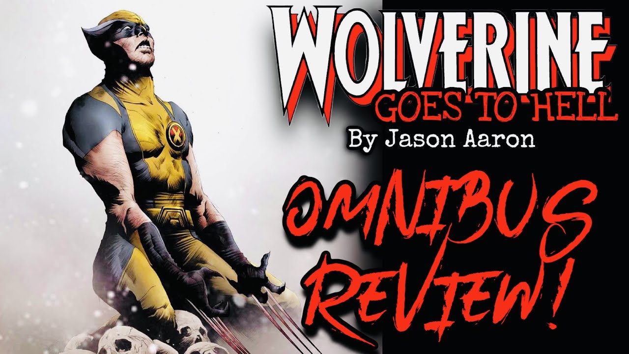 WOLVERINE: Goes to HELL Omnibus By Jason Aaron Review!