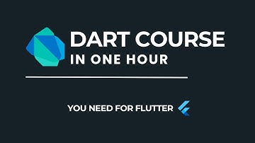 Dart Programming Tutorial for Flutter - Full Course in One hour