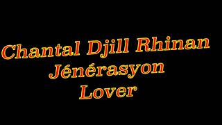 Chantal Djill Rhinan Jénérasyon Lover ( GENERATION LOVE ) BY MAGIC DRIX 974 Resimi