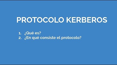 Entiendes el protocolo KERBEROS?