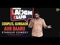 Couples gurgaon aur daaru  standup comedy ft gourav mahna  canvas laugh club
