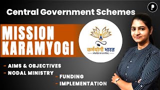 Mission Karamyogi | Complete Details | Important Govt Schemes for All Exams
