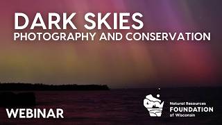 Dark Skies Webinar: Photography and Conservation with Jeff Pfaller screenshot 4