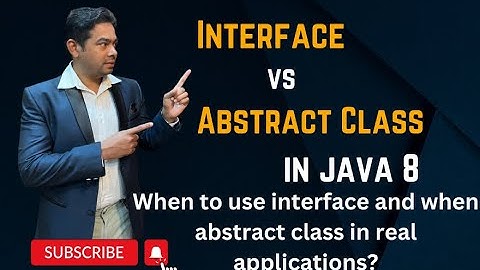 Interface Vs Abstract class  In Java 8 | a compression between Interface & Abstract class by Naren
