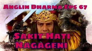 Angling Dharma Episode 67 - Sakit Hati Nagageni