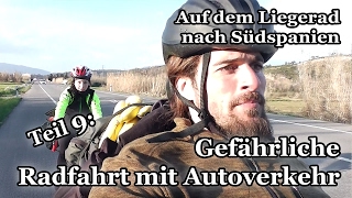 Spontan & Vegan - Auf in den Süden (Teil 9): Gefährliche Radfahrt + Alkohol im Strassenverkehr