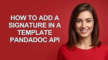 How to Add a Signature In a Template Pandadoc Api - AshleyHowTo