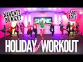 Naughty or Nice? Express Dance Workout for the Holidays (Part 1)
