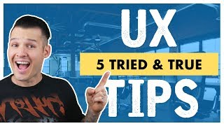 5 UX Design Tips & Techniques | UX Design Basics