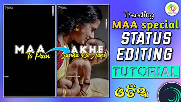 Trending Mother Special Status Editing Tutorial Alight Motion xml Preset | Odia Lyrical Status #edit