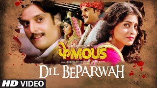 Presenting the second video song 'dil beparwah' of movie phamous, it
is an upcoming indian hindi feature film. based on story wil...