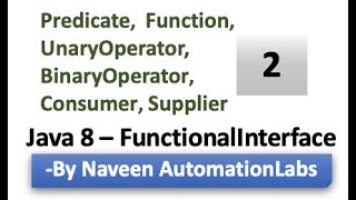 Java 8 - Functional Interfaces -Predicate, Function, BinaryOperator,UnaryOperator, Supplier-Consumer